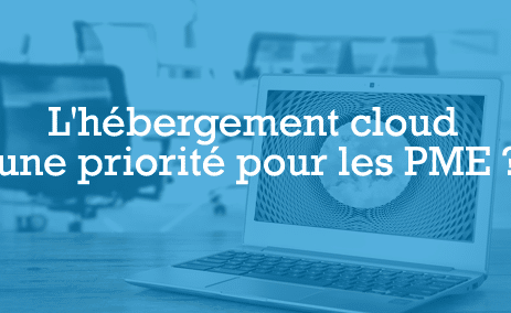 L'hébergement cloud une priorité pour les PME ?