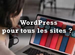 Wordpress pour les sites ?