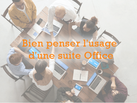 Bien penser l’usage d’une suite Office